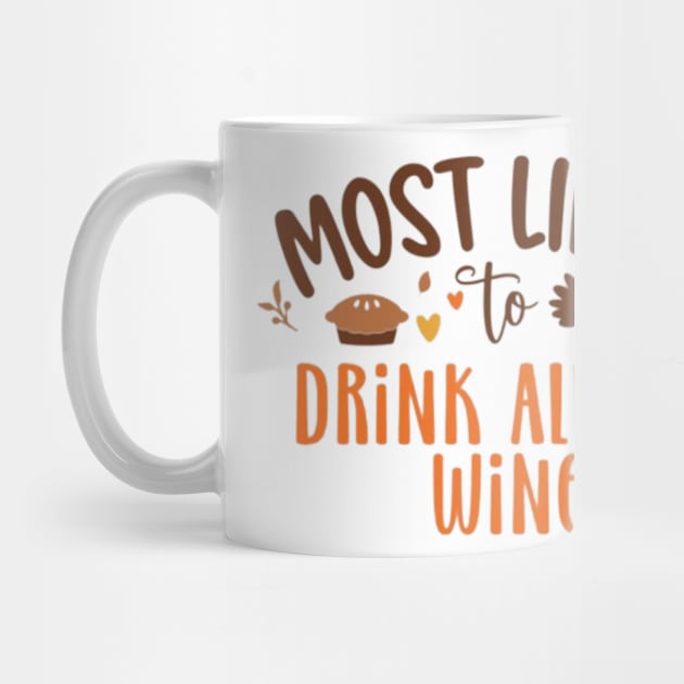 Most Likely to drink all the Wine by Digital-Zoo